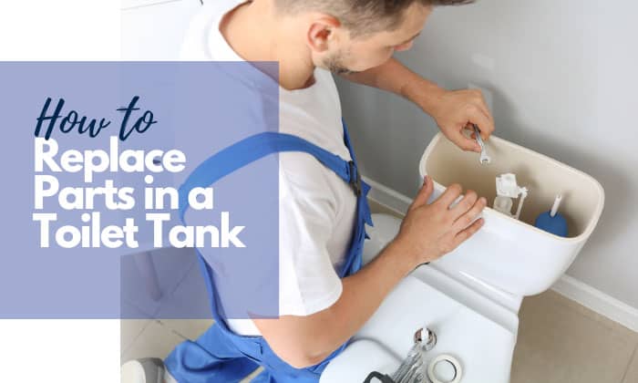 how to replace parts in toilet tank