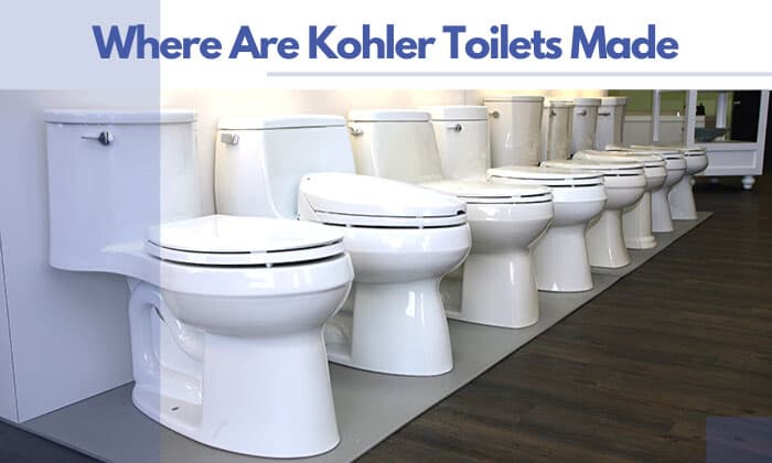 where are kohler toilets made