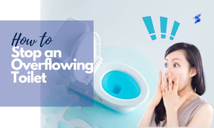 how to stop an overflowing toilet