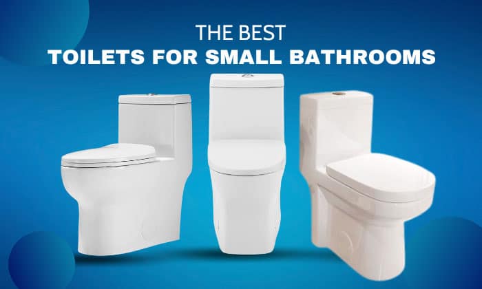 best toilets for small bathrooms