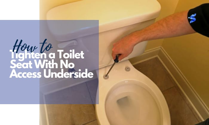 how to tighten toilet seat with no access underside